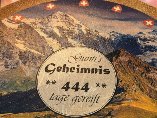 Gunti�s Geheimniss (444 Tagen gereift), w�rziger Schweizer Bergk�se.